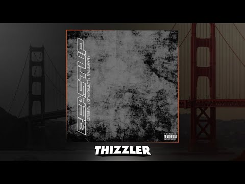 KT Foreign x Sethii Shmactt x Semnamekeek - Beast Up [Thizzler Exclusive]