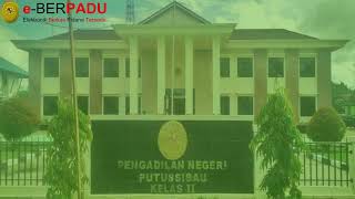 TUTORIAL LAYANAN IZIN BESUK MELALUI E BERPADU DI PENGADILAN NEGERRI PUTUSSIBAU
