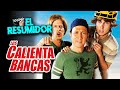 LOS CALIENTABANCAS En 10 Minutos Resumen
