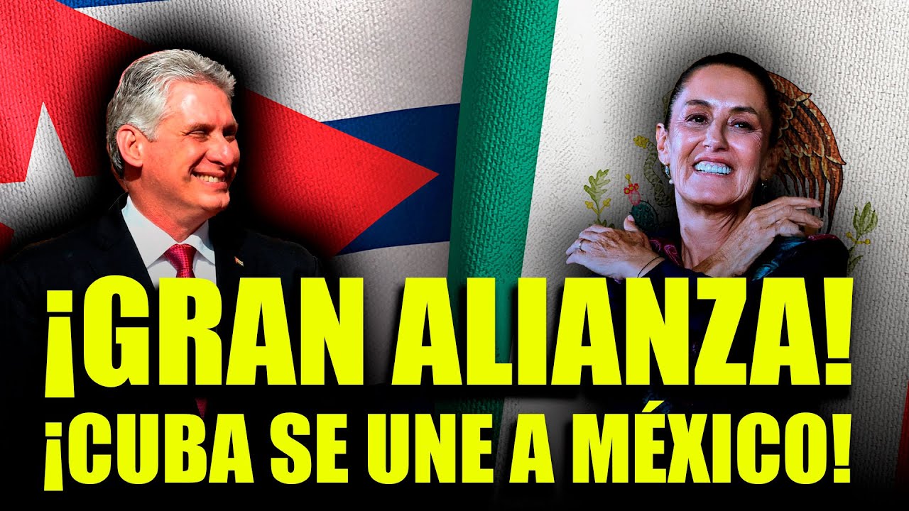 ¡TRIUNFO BRICS! Cuba se uniría a México ¿Qué pasaría?