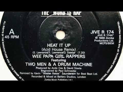 The Wee Papa Girl Rappers feat. 2 Men And A Drum Machine - Heat It Up (Acid House Remix)
