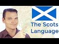 The Scots Language (or Dialect?!)