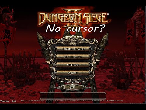 Dungeon Siege 2 no cursor? (Fix)