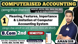 Meaning, features, merit & demerit of Computerised Accounting System | bcom 2nd semester video