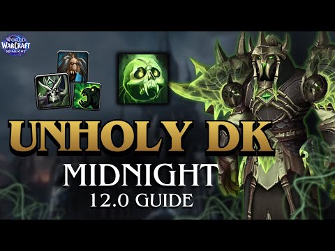 How to play the NEW Unholy Death Knight in Midnight / Rotation, Tips & Tricks / 12.0 Midnight Beta