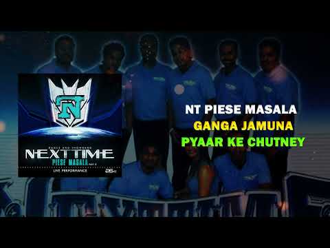 NextTime Piese Masala | Ganga Jamuna | Pyaar Ke Chutney - NEXT TIME CHUTNEY MIX 2022