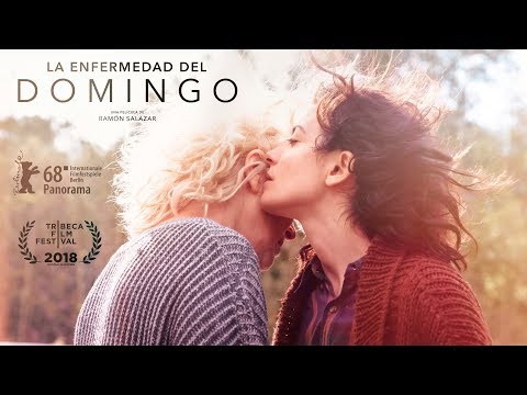 Tráiler La enfermedad del domingo 2018