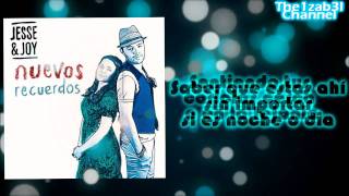 Jesse &amp; Joy Nuevos Recuerdos  (Letra)