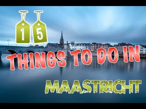Top 15 Things To Do In Maastricht, Netherlands