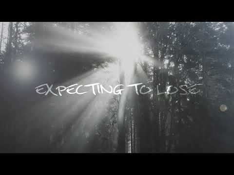 Video thumbnail for Expecting To Lose