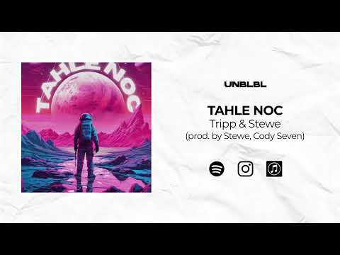 UNBLBL - Tahle noc / Raketa nepoletí zpátky (feat. Stewe & Tripp) prod. Stewe & Cody Seven