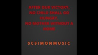 scsimonmusic - After Our Victory, No Child Shall Go Hungry, No Mother Without a Home