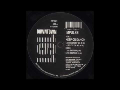Impulse - Keep On Dancin (111 East Mix)