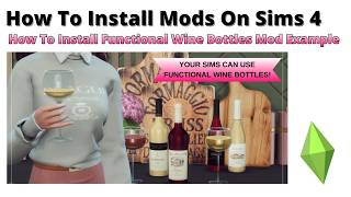 How To Install Functional Wine Bottles Mod For Sims 4 | 2026
