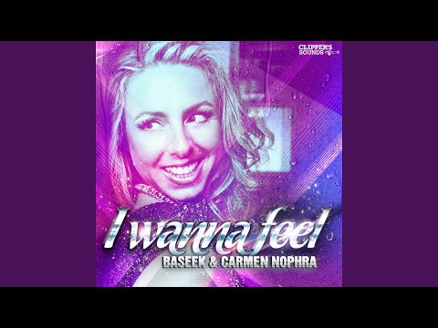I Wanna Feel (Extended Mix)
