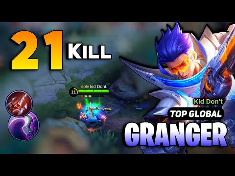 21 KILL! Granger Best Build 2023 [ Granger Top Global Gameplay ] By Don't Kid - Mobile Legends