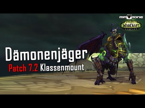 WoW Legion Patch 7.2 PTR - Klassenmounts / Beispiel-Questreihe mit dem Dämonenjäger
