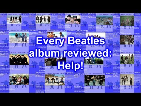 Every Beatles Album reviewed: Help!