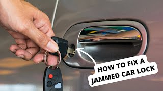 Car Door Lock Broken: How to Fix a Jammed Car Lock