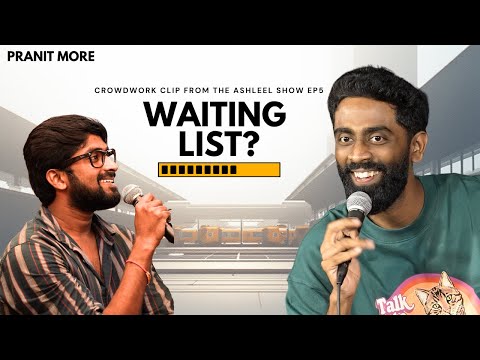 Waiting List | Pranit More | Stand-Up Comedy