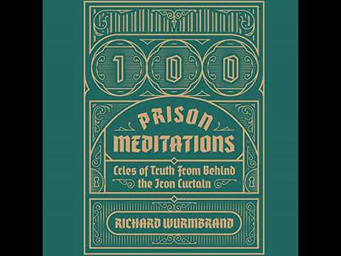 100 Prison Meditations by Richard Wurmbrand | Full Audiobook