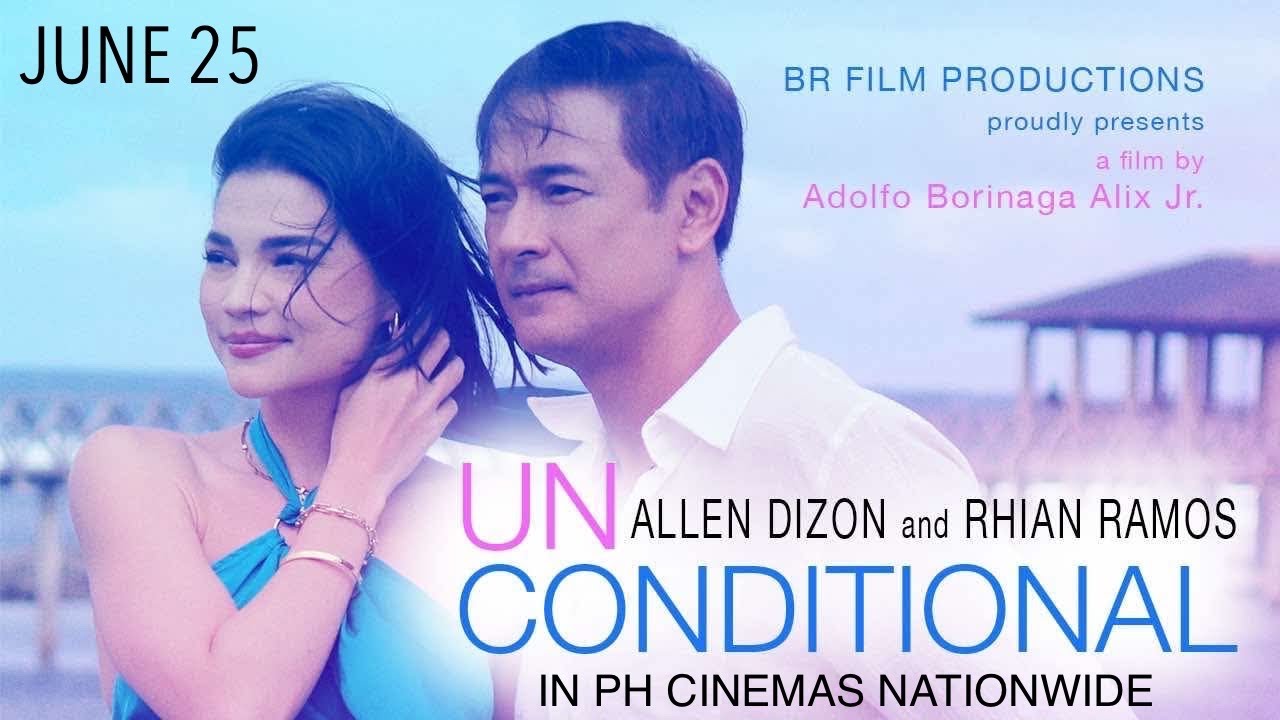 UNCONDITIONAL | MOVIE TRAILER #1 | 2025 | Allen Dizon #allendizon and Rhian Ramos #rhianramos