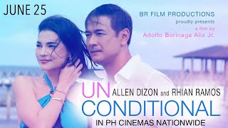 UNCONDITIONAL | MOVIE TRAILER #1 | 2025 | Allen Dizon #allendizon and Rhian Ramos #rhianramos