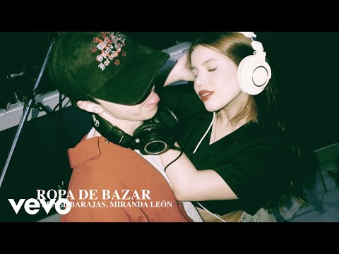 Ysrael Barajas, Miranda León - Ropa de Bazar (Letra/Lyrics)