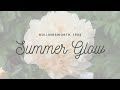2022 Bloom Season Summer Glow Hollingsworth 1992