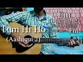 Tum Hi Ho | Aashiqui 2 | Arijit Singh | Guitar Chords Lesson+Cover, Strumming Pattern, Progressions.