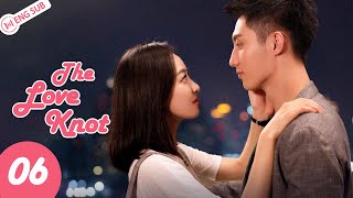 The Love Knot 06 💗We Will Love in Spring (Huang Jingyu, Song Qian) | 结爱之春 | ENG SUB
