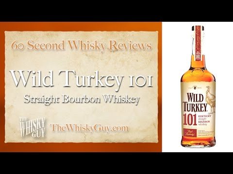Wild Turkey 101 Straight Bourbon Whiskey - 60 Second Whisky Reviews #033