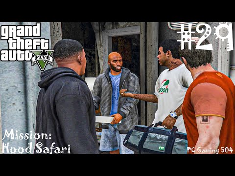 GTA 5 || Mission # 29 || Hood Safari (Walkthrough) || PC Gaming 504