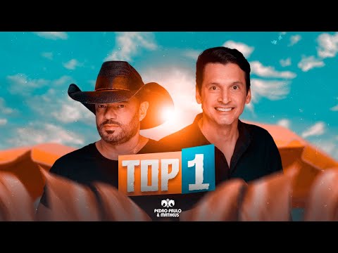 PEDRO PAULO E MATHEUS - TOP 1