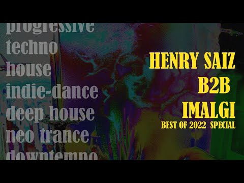 MIRAGE Online By Henry Saiz 65 - HENRY SAIZ B2B IMALGI- BEST OF 2022 CLUB MUSIC SPECIAL SET