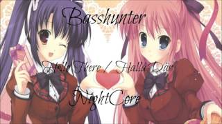 Basshunter - Hello There/Hallå Där [NightCore]