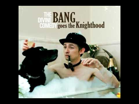 The Divine Comedy - Assume The Perpendicular (Bang Goes the Knighthood)
