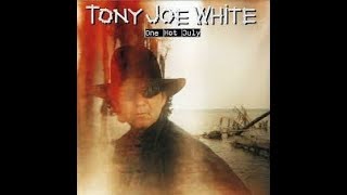 Tony Joe White -  Going Down Rockin&#39;