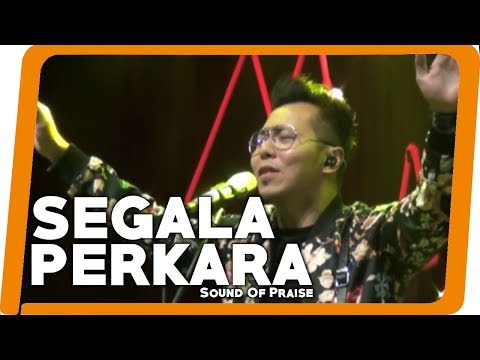 Sound Of Praise - Segala Perkara