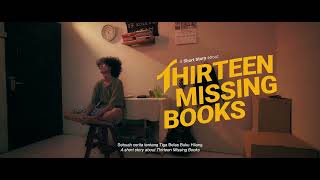 JAFF20 Trailer | Thirteen Missing Books | Layar Komunitas