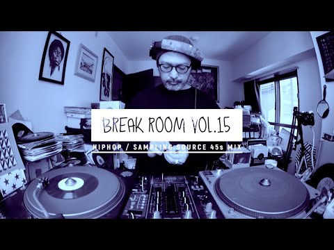 【45s MIX】90s〜00s HipHop / Sampling Source -Break Room Vol.15-