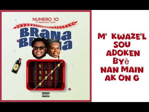 Numero10 BèlJwè - BRANA Feat. Percutant Flow (Official Lyrics Video)
