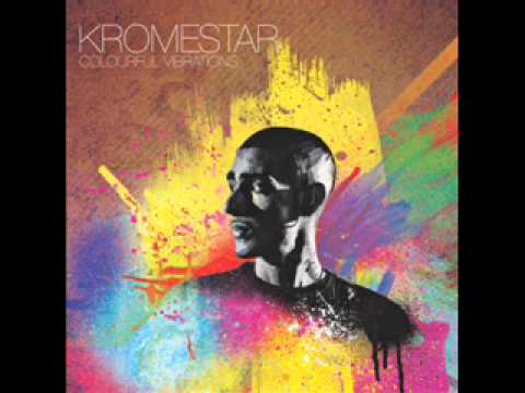 Kromestar - Their Just Dreams - Colourful Vibrations.wmv