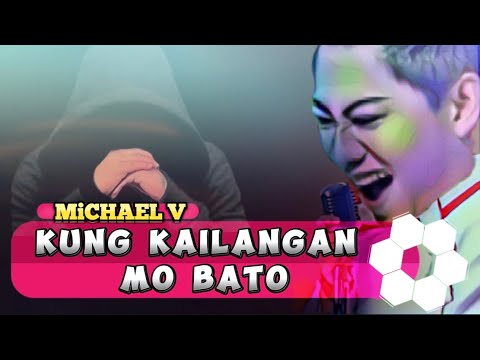 Kung Kailangan Mo Bato - Michael V