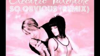 So Obvious (Electric Valentine Remix)