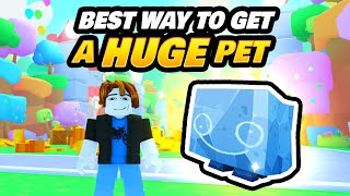 Best Way to Get First Huge in Pet Sim 99 in 1 Day (Free to Play)