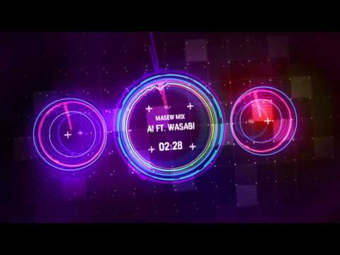 [Mash-Up] Ai x Wasabi - B Ray x Young H feat. Masew