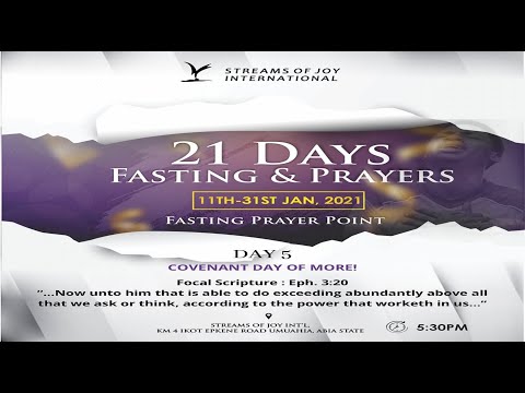 21-DAYS FASTING AND PRAYERS [DAY 5] - 15th January 2021