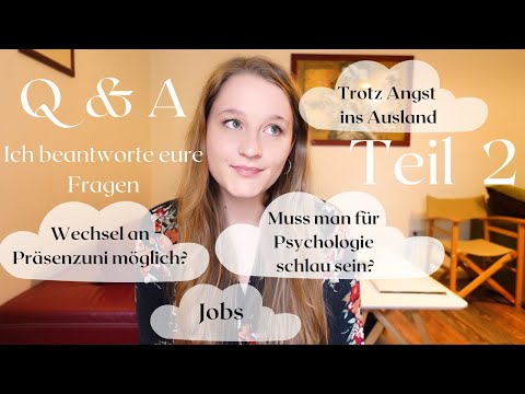 Schlau genug für Psychologie? Trotz Angst ins Ausland? | Q & A Teil 2 | Ich beantworte eure Fragen