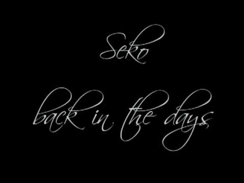 Seko - Back in the days